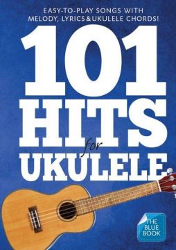 101 HITS FOR UKULELE -Blue Book