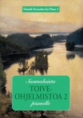  Suomalaista toiveohjelmistoa pianolle 2 Finnish Favourites for Piano 2