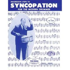 Progressive steps to syncopation for the modern drummer / Ted Reed