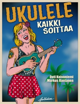 Ukulele – Kaikki soittaa!