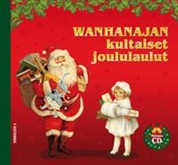 Wanhanajan kultaiset joululaulut